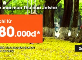 Jetstar khuyến mãi mùa Thu vé chỉ từ 180k