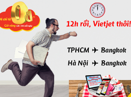 Vietjet khuyến mãi đi Bangkok 0 đồng