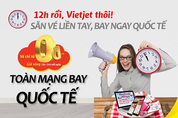 Khuyến mãi 0 đồng toàn mạng bay quốc tế