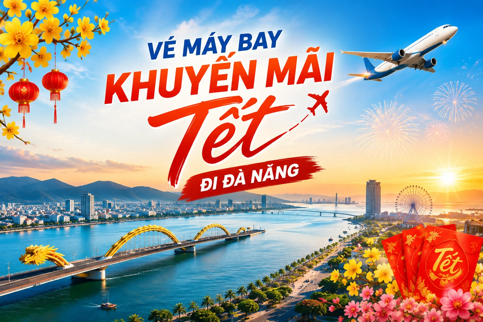 Vé máy bay khuyến mãi Tết đi Đà Nẵng 2027 không thể bỏ