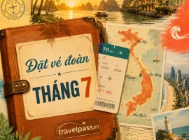 Đặt vé đoàn tháng 7 công ty giá rẻ cách săn vé máy bay hè rẻ