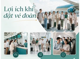 Lợi ích khi đặt vé đoàn và hướng dẫn đặt vé đoàn.